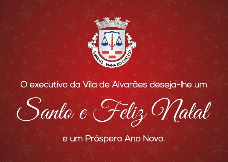 O Executivo da Junta de Freguesia de Alvar&atilde;es deseja a toda a Popula&ccedil;&atilde;o Feliz Natal e Pr&oacute;spero Ano Novo.
